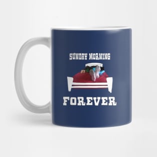 Sunday Morning Forever Mug